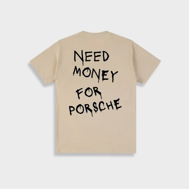 Need money for Porsche Shirt Voor Mannen en Vrouwen