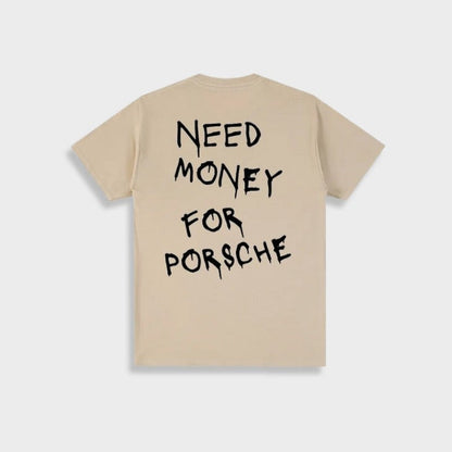 Need money for Porsche Shirt Voor Mannen en Vrouwen